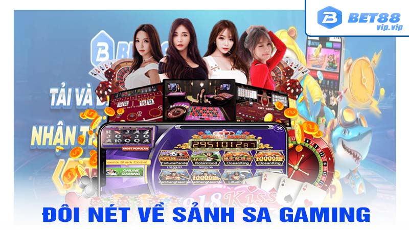 Đôi nét về sảnh SA Gaming