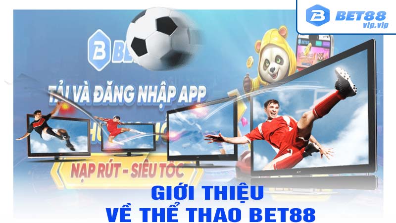 Giới thiệu về thể thao bet88