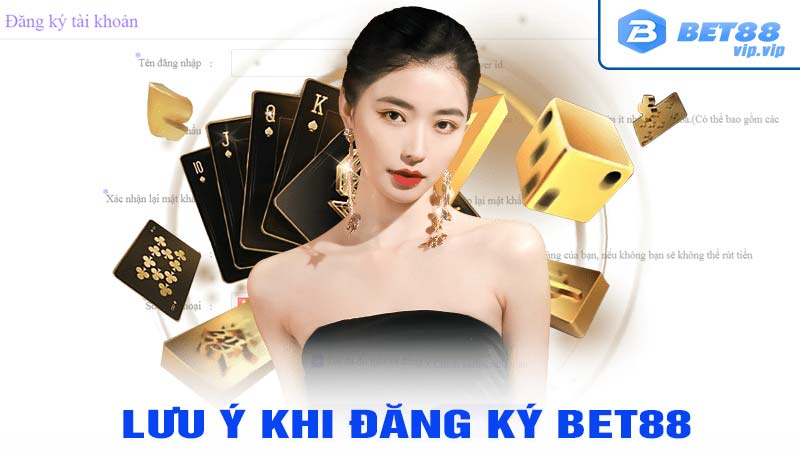 Lưu ý khi đăng ký bet88 quan trọng không kém