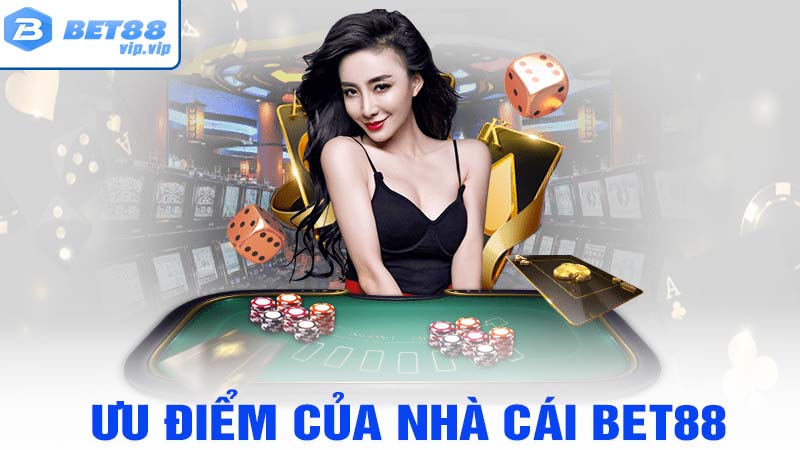 Ưu điểm của bet88