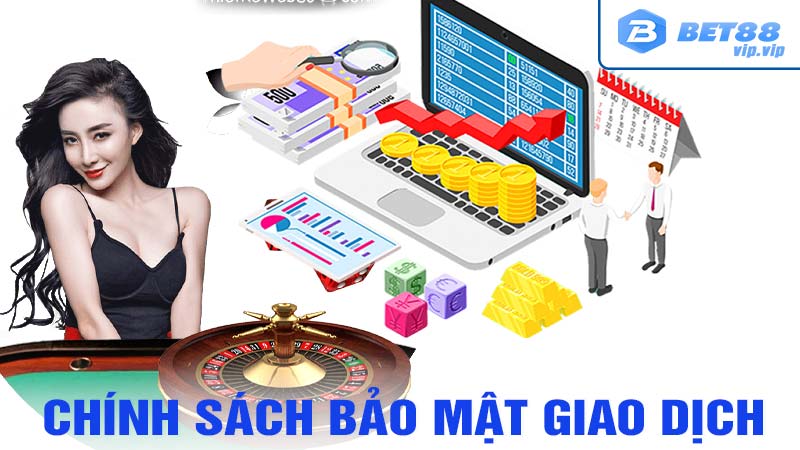 Chính sách bảo mật giao dịch