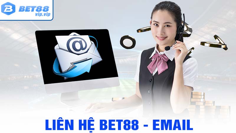 Liên hệ bet88 qua gửi email