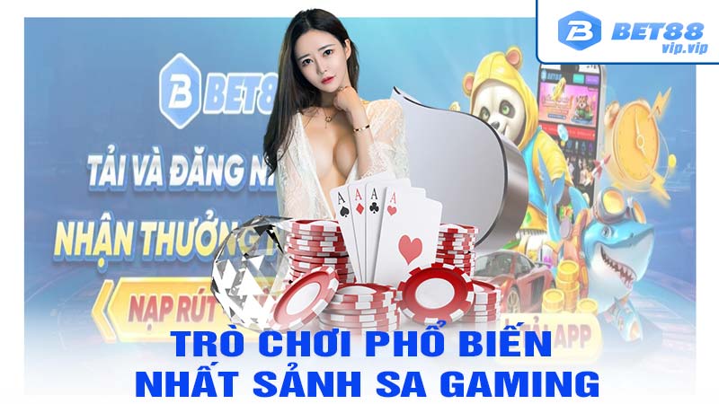 Tổng hợp một loạt trò chơi phổ biến nhất sảnh SA Gaming